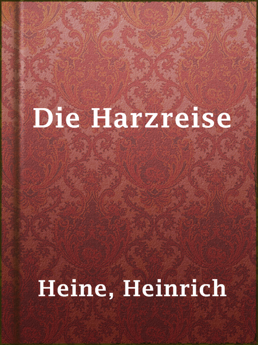 Title details for Die Harzreise by Heinrich Heine - Wait list